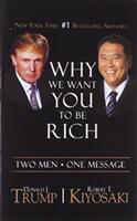 Why We Want You to be Rich - Donald Trump, Robert T. Kiyosaki (2013)