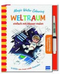 Magic Water Colouring - Weltraum (ISBN: 9783741526725)