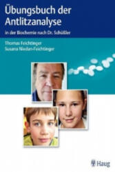 Manual de exerciții privind analiza feței în biochimie după Dr. Schüßler (ISBN: 9783830474609)