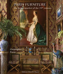 Paris Furniture - Christopher Payne (ISBN: 9782903824990)