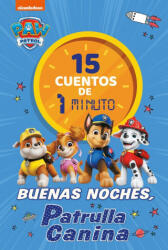 Paw Patrol | Patrulla Canina. Recopilatorio de cuentos - 15 cuentos de 1 minuto. - Nickelodeon (2025)