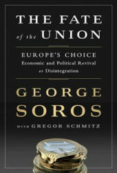 Tragedy of the European Union - George Soros (2014)