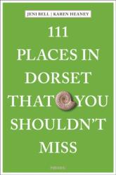 111 Places in Dorset That You Shouldn't Miss (ISBN: 9783740821463)
