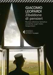 Zibaldone di pensieri. Nuova edizione tematica condotta sugli Indici leopardiani - Giacomo Leopardi, F. Cacciapuoti (ISBN: 9788807903243)
