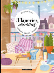 Flâneries urbaines : un beau livre à colorier Florisillustrations - Florine Le Richon (2025)