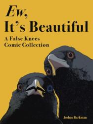 Ew, It's Beautiful - BARKMAN JOSHUA (ISBN: 9781524897642)