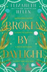 Broken by Daylight - Elizabeth Helen (ISBN: 9780008670733)