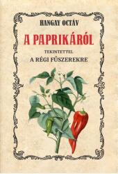 A paprikáról tekintettel a régi fűszerekre (2025)