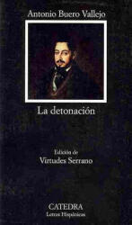 La detonación - Antonio Buero Vallejo (ISBN: 9788437625461)