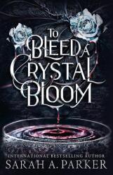 To Bleed a Crystal Bloom (2025)