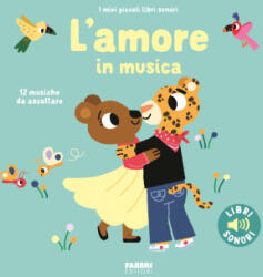 amore in musica. I miei piccoli libri sonori - Marion Billet (2025)