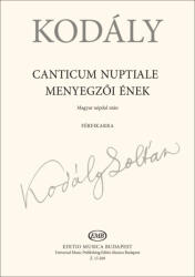 Kodály Zoltán: Canticum nuptiale - Menyegzői ének (ISBN: 9790080152683)
