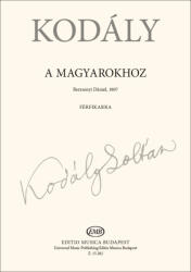 Kodály Zoltán: A magyarokhoz (ISBN: 9790080152829)