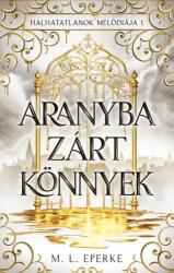 Aranyba zárt könnyek (2025)