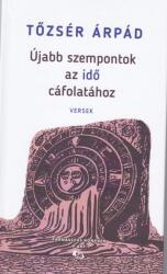 Újabb szempontok az idő cáfolatához (ISBN: 9786156395344)
