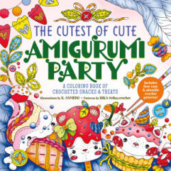 The Cutest of Cute Amigurumi Party - Rika (ISBN: 9781250373298)