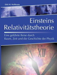Einsteins Relativitatstheorie - Dirk Hoffmann (ISBN: 9783738615784)