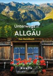 KUNTH. Pe drum în Allgäu (ISBN: 9783969652091)