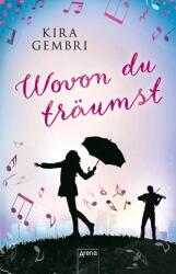 Wovon du träumst (ISBN: 9783401511436)