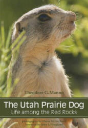 Utah Prairie Dog - Theodore G Manno (ISBN: 9781607813668)