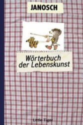 Wörterbuch der Lebenskunst - Janosch (ISBN: 9783958780101)