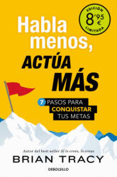 Habla menos, actúa más (2025)