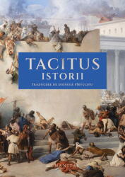 Istorii, Cornelius Tacitus - Editura Humanitas (ISBN: 9789735087425)