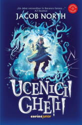 Ucenicii Ghetii, Jacob North - Editura Corint (ISBN: 9789731289519)