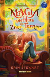 Magia Pierduta A Lui Zoey Turner, Erin Stewart - Editura Corint (ISBN: 9789731289489)