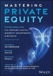 Mastering Private Equity (ISBN: 9781394310470)
