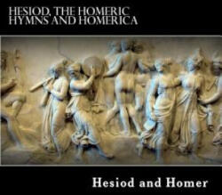 Hesiod, The Homeric Hymns and Homerica - Hesiod, Homer, Hugh G Evelyn-White (ISBN: 9781481263405)