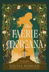 The Faerie Morgana - MORGAN LOUISA (ISBN: 9780316585118)