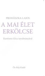 A mai élet erkölcse (ISBN: 9786156418296)