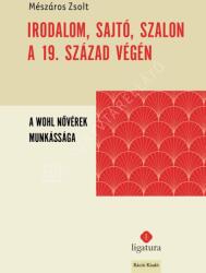 Irodalom, sajtó, szalon a 19. század végén (2025)
