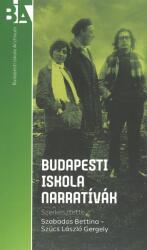Budapesti Iskola narratívák (ISBN: 9786155635335)