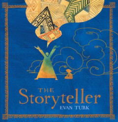 The Storyteller - Evan Turk (ISBN: 9781481435185)