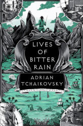 Lives of Bitter Rain - Tchaikovsky, Adrian (ISBN: 9781035911448)