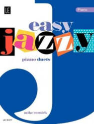 Easy Jazzy Piano Duets - Mike Cornick (ISBN: 9783702428891)