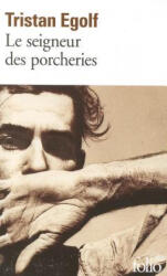 Seigneur Des Porcheries - Tristan Egolf (ISBN: 9782070414734)