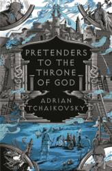 Pretenders to the Throne of God - TCHAIKOVSKY ADRIAN (ISBN: 9781035914975)