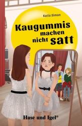 Kaugummis machen nicht satt. Schulausgabe (ISBN: 9783863164751)