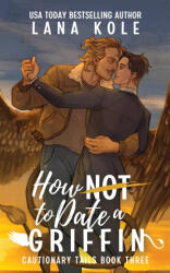 How Not to Date a Griffin - Kole (2023)