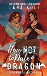 How Not to Date a Dragon - Kole (2023)