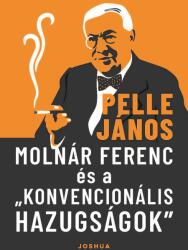 Molnár Ferenc és a konvencionális hazugságok (2025)
