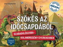 Szökés az időcsapdából - Szabadulószoba-kalandregény gyerekeknek! (2025)