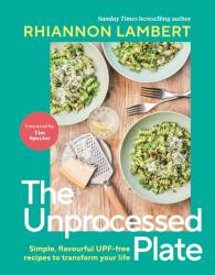 The Unprocessed Plate (ISBN: 9780241752654)