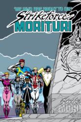 Strikeforce: Morituri Omnibus (ISBN: 9781302963804)