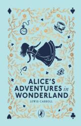 Alice's Adventures in Wonderland (ISBN: 9780241725108)