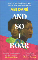 And So I Roar (ISBN: 9781529383553)