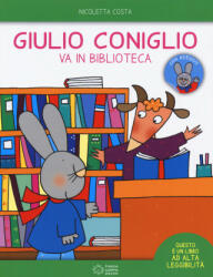 Giulia Coniglio va in biblioteca - Nicoletta Costa (ISBN: 9788857012209)